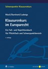Klausurenkurs im Europarecht - Andreas Musil ; Markus Ludwigs ; Daniel Burchard - 9783811464353