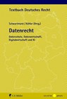 Datenrecht - Rolf Schwartmann ; Moritz Köhler - 9783811464537