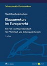 Klausurenkurs im Europarecht - Andreas Musil ; Daniel Burchard ; Markus Ludwigs ; Musil Burchard Ludwigs - 9783811466524