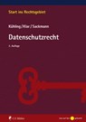 Datenschutzrecht - Jürgen Kühling ; Manuel Klar ; Florian Sackmann - 9783811490383