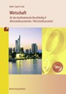 Wirtschaft für das kaufmännische Berufskolleg 2 / Wirtschaftsassistentin / Wirtschaftsassistent (Baden-Württemberg) - Eberhard Boller ; Hermann Speth - 9783812005845
