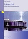 Volkswirtschaft für die Fachoberschule Wirtschaft. (Niedersachsen) - Eberhard Boller ; Gernot Hartmann - 9783812010375