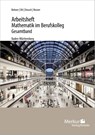 Mathematik im BK - Analysis - Arbeitsheft inkl. Lösungen - (Baden-Württemberg) - Kurt Bohner ; Roland Ott ; Ronald Deusch - 9783812010443