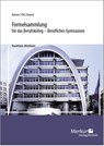Formelsammlung für das Berufskolleg - Berufliches Gymnasium. Nordrhein-Westfalen - Kurt Bohner ; Roland Ott ; Ronald Deusch - 9783812011136