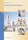 Allgemeine Wirtschaftslehre - Reiner Siekerkötter ; Thomas Fehn - 9783812012287