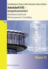 Arbeitsheft FOS - kompetenzorientiert - Betriebswirtschaft und Rechnungswesen | Controlling. Klasse 12 - Michael Schmidthausen ; Petra Prause ; Ralf Salih ; Manfred Huesmann - 9783812015882