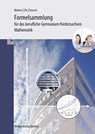 Formelsammlung - Mathematik für das berufliche Gymnasium. Niedersachsen - Roland Ott ; Kurt Bohner ; Ronald Deusch - 9783812016957