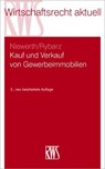 Kauf und Verkauf von Gewerbeimmobilien - Johannes Niewerth ; Jonas Rybarz - 9783814513676