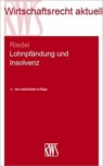 Lohnpfändung und Insolvenz - Ernst Riedel - 9783814523576