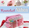 Kreativbuch Nähen - Rabea Rauer ; Yvonne Reidelbach - 9783815584354