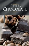 Luxury Chocolate -  - 9783815587904