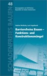 Barrierefreies Bauen - Funktions- und Konstruktionsmängel. - Nadine Metlitzky ; Lutz Engelhardt ; Günter Zimmermann - 9783816799603