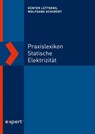 Praxislexikon statische Elektrizität - Wolfgang Schubert ; Günter Lüttgens - 9783816935063