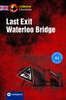Last Exit Waterloo Bridge - Bernie Martin ;  Sarah Trenker - 9783817418633