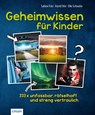 Geheimwissen für Kinder - Sabine Fritz ; Astrid Otte ; Elke Schwalm - 9783817418800