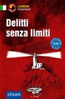Delitti senza limiti - Enrico De Feo ; Alessandra Felici Puccetti ; Fulvia Oddo ; Roberta Rossi - 9783817419166