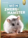 Mein Zwerghamster - Christine Wilde - 9783818603557