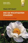 Was ist das? Die 120 wichtigsten Stauden - Kaspar Heißel ; Martin Haberer - 9783818608446