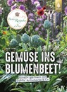 Gemüse ins Blumenbeet! - Heidi Lorey - 9783818612740