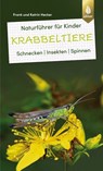 Naturführer für Kinder: Krabbeltiere - Frank und Katrin Hecker - 9783818616090
