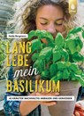 Lang lebe mein Basilikum! - Heide Bergmann - 9783818618698