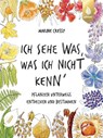 Ich sehe was, was ich nicht kenn´ - Marine Cressy ; Claudia Arlinghaus - 9783818619558