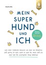 Mein super Hund und ich - Charlie Ellis - 9783818622428
