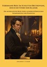 Ferdinand Ries: Im Schatten Beethovens, doch ein Stern der Klassik - Johannes F. Scharf - 9783818701529