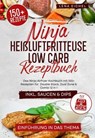 Ninja Heißluftfritteuse Low Carb Rezeptbuch - Lena Eichel - 9783818784324