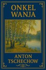 Onkel Wanja - Anton Tschechow - 9783818788476