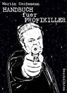 Handbuch für Profikiller - Martin Cordemann - 9783818788568
