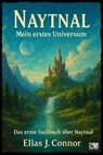 Naytnal - Mein erstes Universum - Elias J. Connor - 9783818790653