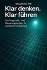 Klar denken. Klar führen. - Klaus-Dieter Thill - 9783818791025
