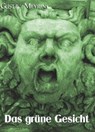 Das grüne Gesicht - Gustav Meyrink [1868 – 1932]. - Otmar Trierweiler - 9783818798154