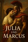 Julia und Marcus - Simone Lilly - 9783818799052