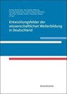 Entwicklungsfelder der wissenschaftlichen Weiterbildung in Deutschland - Annika Maschwitz ; Kim Sophie Stöterau ; Anna Bergstermann - 9783818800666