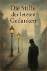 Die Stille der letzten Gedanken - Simone Lilly - 9783819004773