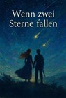 Wenn zwei Sterne fallen - Simone Lilly - 9783819005565