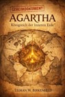 AGARTHA - Königreich der Inneren Erde - Tilman W. Birkenfeld - 9783819009716