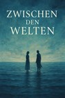 Zwischen den Welten - Simone Lilly - 9783819012747