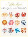 Astrologie - Prinzipien und Praktiken. Hier finden Sie alle nötigen Informationen. - Otmar Trierweiler - 9783819013508