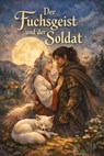 Der Fuchsgeist und der Soldat - Simone Lilly - 9783819017094