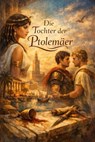 Die Tochter der Ptolemäer - Simone Lilly - 9783819018220