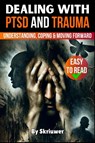 Skriuwer. com: Dealing with PTSD and Trauma - Skriuwer. com - 9783819027260