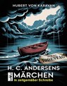 H. C. Andersens Märchen - Hubert von Karavan ; Sam Wood - 9783819095078