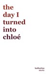the day I turned into Chloé - Katharina Stertz - 9783819211690