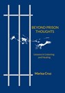 BEYOND PRISON THOUGHTS - Marisa Cruz - 9783819277399