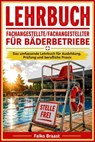 Fachangestellte/Fachangestellter für Bäderbetriebe - Falko Braast - 9783819700156