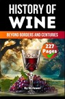 The History of Wine - Skriuwer. com - 9783819714016