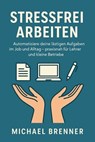 Automatisiere deine lästigen Aufgaben im Job und Alltag - Michael Brenner - 9783819757099